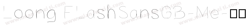 Loong FLashSansGB-Me字体转换